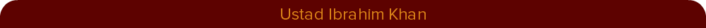 Ustad Ibrahim Khan